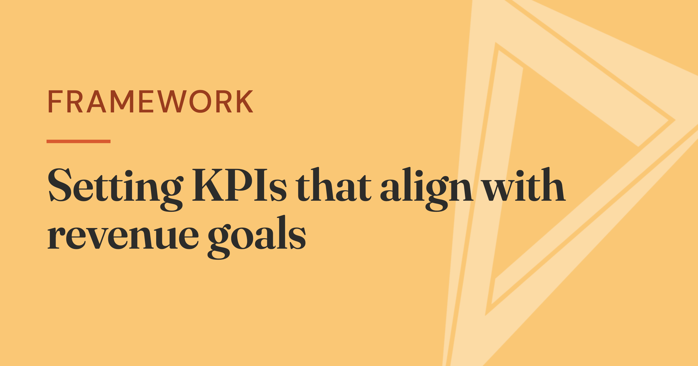 KPIs and revenue goals